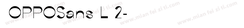  OPPOSans L 2字体转换